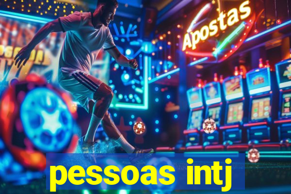 pessoas intj